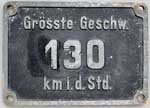Deutschland (DR), Geschwindigkeitsschild der DRG: Grsste Geschw. 130 km i.d.Std. Aluminiumguss, rechteckig, Riffelgrund mit Rand. BxH = 148 x 106 mm. Das Schild ist von der Baureihe E04 09-23.