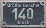Geschwindigkeitsschild 140 km/h in Aluguss, "", von Baureihe 01.10 oder 03.10
