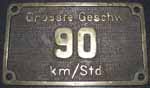 Geschwindigkeitsschild 90 km/Std., Messing, "ss"