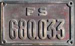 Italien, Lokschild der F.S.: 680.033, Messingguss rechteckig, Riffelgrund mit Rand. BxH = 313 x 193 mm. Das Schild ist von einer 1C1 Schnellzuglokomotive, gebaut von Breda, nach Plnen von Schwartzkopff.