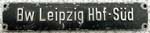 Deutschland (DDR), Heimatschild der DRo: Bw Leipzig Hbf-S�d, Aluminiumguss, kleine Schrift.