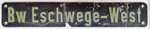 DB-Heimatschild: Bw Eschwege-West, Wei�metallguss, glatt, ohne Stempelung.