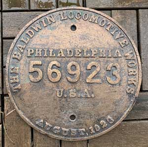 Fabrikschild Baldwin Locomotive Works,  Philadelphia, U.S.A. Fabriknummer: 56923, Baujahr: 1923. Bronzeguss rund, glatt mit Rand. D =&nbsp;235 mm. Das Fabrikschild ist von einer Dampflok aus Brasilien, S�o Paulo (VFCO 435).